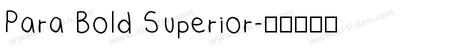 Para Bold Superior字体转换